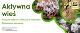 Program Aktywna Wieś - nabór wniosków